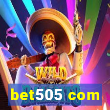 bet505 com